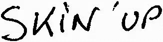 SKIN'UP