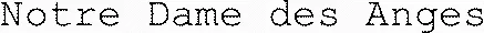 Notre Dame des Anges