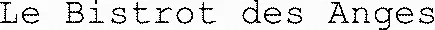 Le Bistrot des Anges