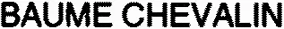 BAUME CHEVALIN