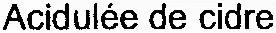 Acidulée de cidre