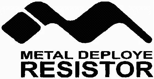 METAL DEPLOYE RESISTOR