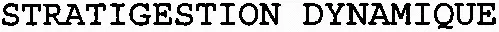 STRATIGESTION DYNAMIQUE