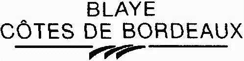 BLAYE CÔTES DE BORDEAUX