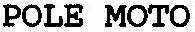 POLE MOTO