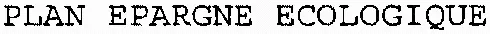 PLAN EPARGNE ECOLOGIQUE