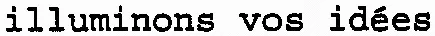 illuminons vos idées