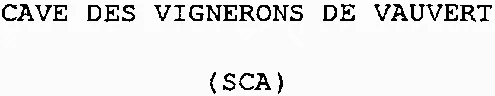 CAVE DES VIGNERONS DE VAUVERT (SCA)