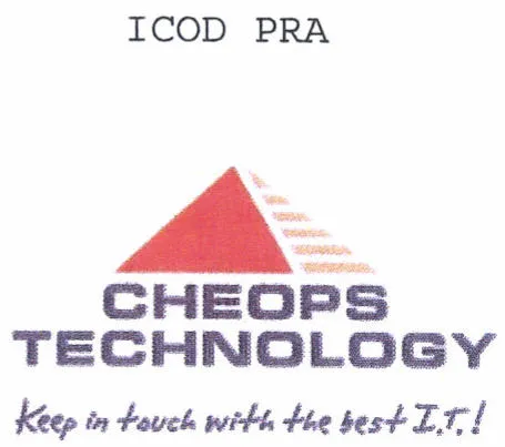 ICOD PRA CHEOPS TECHNOLOGY Keep in touch with the best I.T.!