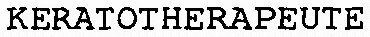KERATOTHERAPEUTE