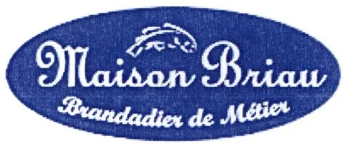 MAISON BRIAU BRANDADIER DE METIER
