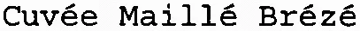Cuvée Maillé Brézé