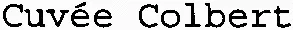 Cuvée Colbert