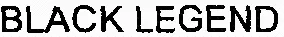 BLACK LEGEND
