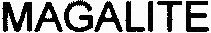MAGALITE
