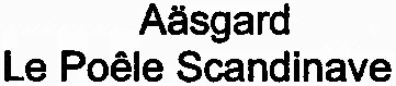 Aäsgard Le Poêle Scandinave