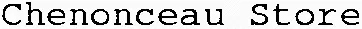 Chenonceau Store