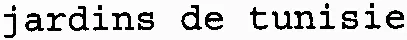 jardins de tunisie