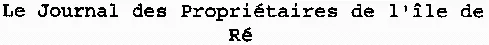 Le Journal des Propriétaires de l'île de Ré