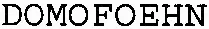 DOMOFOEHN