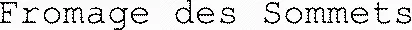 Fromage des Sommets