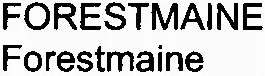 FORESTMAINE