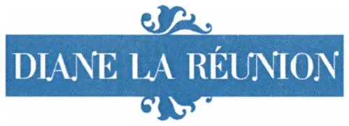 DIANE LA REUNION