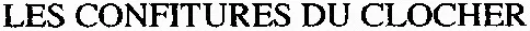 LES CONFITURES DU CLOCHER