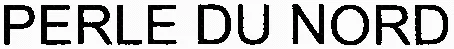 PERLE DU NORD