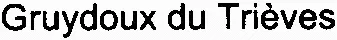 Gruydoux du Trièves