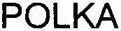 POLKA