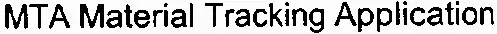 MTA Material Tracking Application