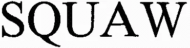 SQUAW