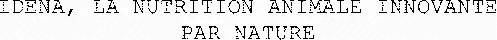 IDENA, LA NUTRITION ANIMALE INNOVANTE PAR NATURE