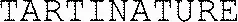 TARTINATURE