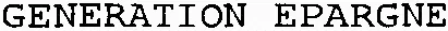 GENERATION EPARGNE