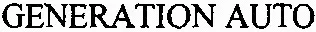 GENERATION AUTO