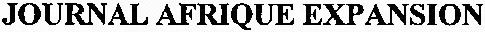 JOURNAL AFRIQUE EXPANSION