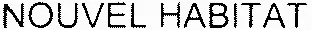 NOUVEL HABITAT