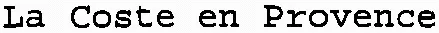 La Coste en Provence