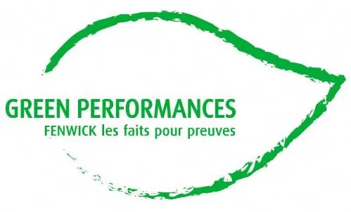 GREEN PERFORMANCES FENWICK LES FAITS POUR PREUVES