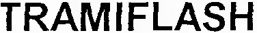 TRAMIFLASH