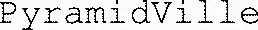 PyramidVille