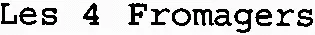 Les 4 Fromagers