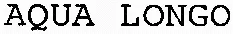 AQUA LONGO