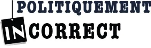 POLITIQUEMENT INCORRECT