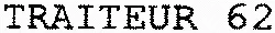TRAITEUR 62