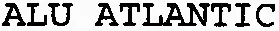 ALU ATLANTIC