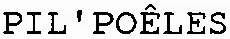 PIL'POÊLES