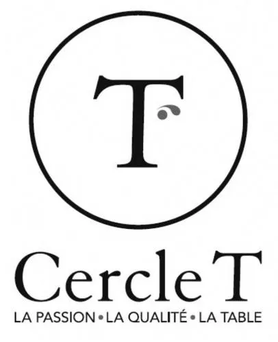 T CERCLE T LA PASSION. LA QUALITE. LA TABLE